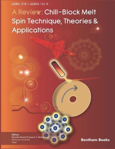 Cover image for A Review: Chill-Block Melt Spin Technique: Theories & Applications