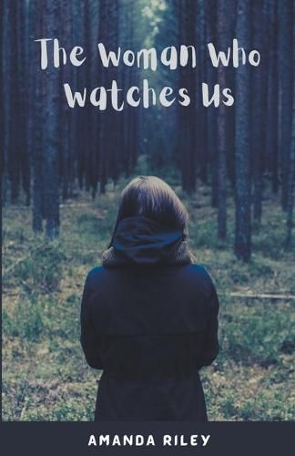 Cover image for The Woman Who Watches Us