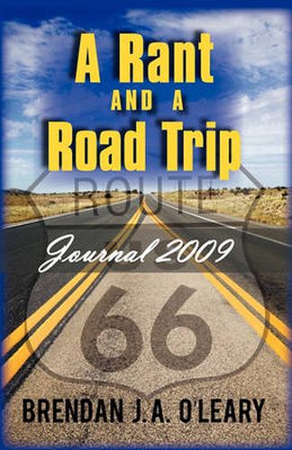 Cover image for A Rant and a Road Trip: Journal 2009