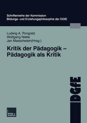 Kritik Der Padagogik -- Padagogik ALS Kritik