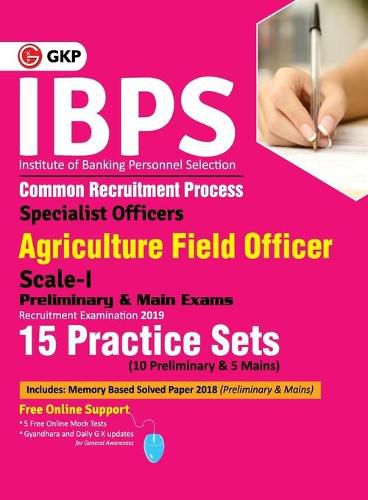 Ibps 2019 Specialist Officers Agriculture Field Officer Scale I (Preliminary & Main)- 15 Practice Sets