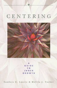 Cover image for Centering: A Guide to Inner Growth