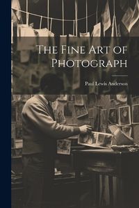 Cover image for The Fine art of Photograph