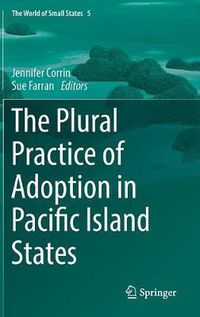 Cover image for The Plural Practice of Adoption in Pacific Island States