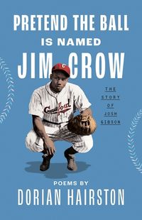 Cover image for Pretend the Ball Is Named Jim Crow
