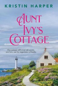 Cover image for Aunt Ivy's Cottage