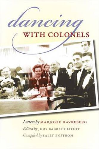 Dancing with Colonels: A Young Woman in Wartime Turkey