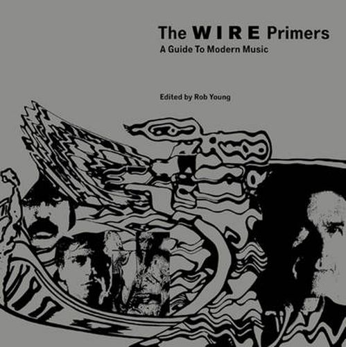 The Wire Primers: A Guide to Modern Music