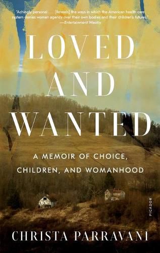 Cover image for Loved and Wanted: A Memoir of Choice, Children, and Womanhood