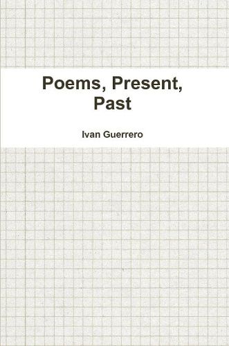 Cover image for Poems, Present, Past