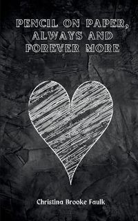 Cover image for pencil on paper, always and forever more