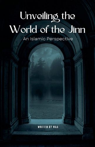 Cover image for Unveiling the World of the Jinn