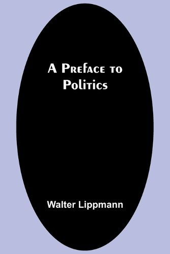 A Preface to Politics