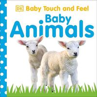 Cover image for Baby Touch and Feel Baby Animals
