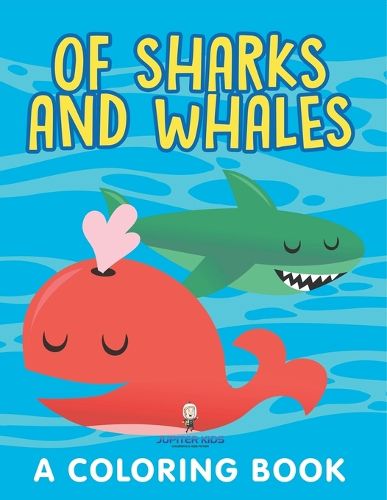 Cover image for Of Sharks and Whales (A Coloring Book)