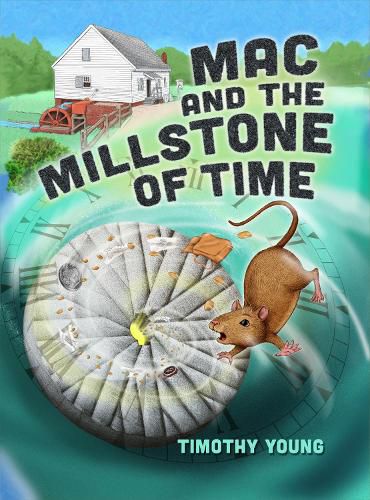 Cover image for Mac and the Millstone of Time