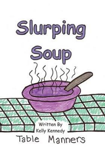 Cover image for Slurping Soup: Table Manners