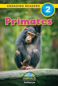 Cover image for Primates: Animals That Change the World! (Engaging Readers, Level 2)