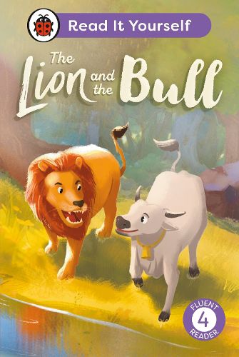 Cover image for The Lion and the Bull: Read It Yourself - Level 4 Fluent Reader