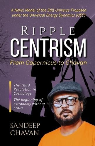 Cover image for Ripple Centrism: From Copernicus to Chavan (Edition01)