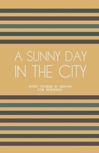 Cover image for A Sunny Day in the City