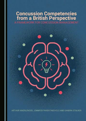 Concussion Competencies from a British Perspective: A Framework for Concussion Management