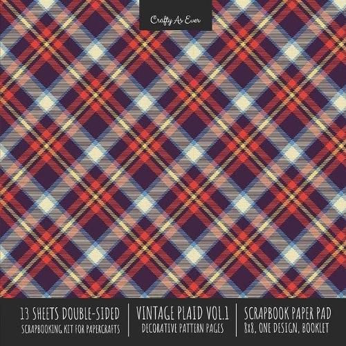 Cover image for Vintage Plaid 1 Scrapbook Paper Pad 8x8 Scrapbooking Kit for Cardmaking Gifts, DIY Crafts, Printmaking, Papercrafts, Decorative Pattern Pages