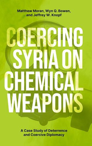 Cover image for Coercing Syria on Chemical Weapons