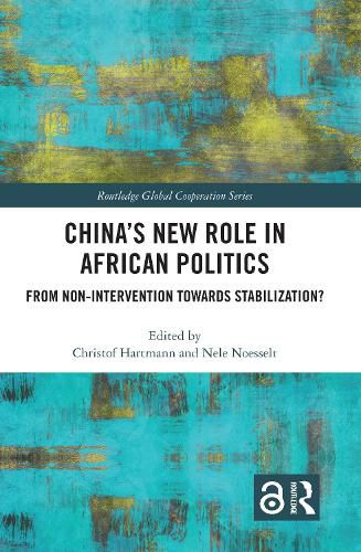 Cover image for China's New Role in African Politics: From Non-Intervention towards Stabilization?