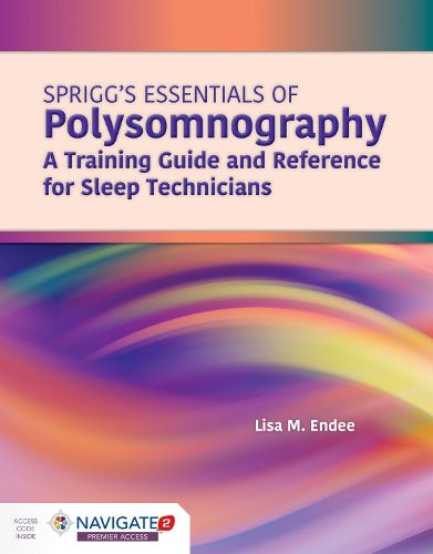 Cover image for Spriggs's Essentials Of Polysomnography: A Training Guide And Reference For Sleep Technicians