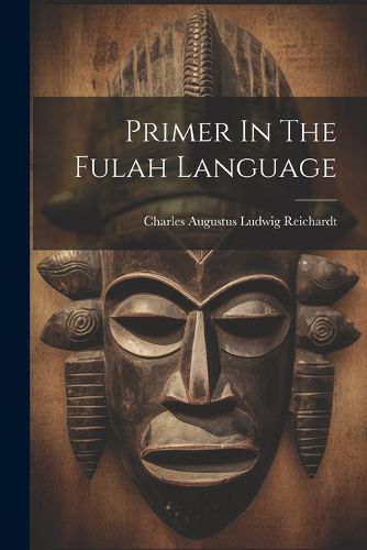 Cover image for Primer In The Fulah Language