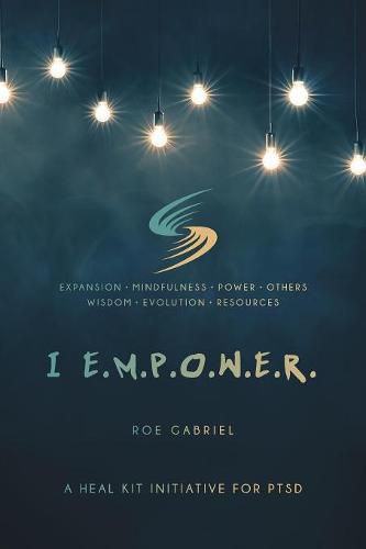 Cover image for I Empower: A Heal Kit Initiative for PTSD