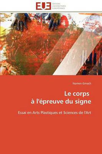 Cover image for Le Corps L' Preuve Du Signe