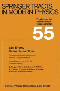 Cover image for Low Energy Hadron Interactions: Invited Papers presented at the Ruhestein-Meeting, May 1970