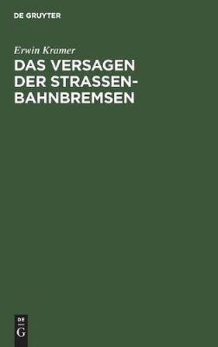 Cover image for Das Versagen Der Strassenbahnbremsen