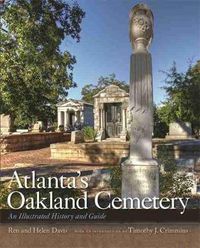 Cover image for Atlanta's Oakland Cemetery: An Illustrated History and Guide