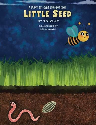 Cover image for Little Seed: A Plant Life Cycle Rhyming Book