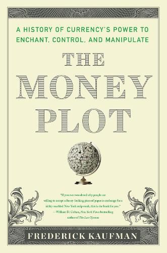 The Money Plot: A History from Shells to Bullion to Bitcoin