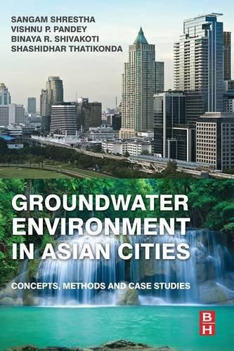 Cover image for Groundwater Environment in Asian Cities: Concepts, Methods and Case Studies