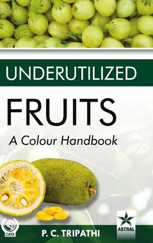 Cover image for Underutilized Fruits: A Colour Handbook