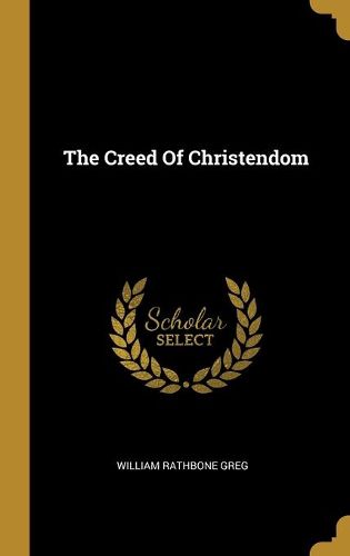 Cover image for The Creed Of Christendom