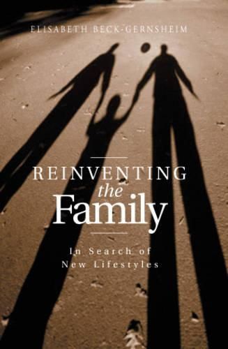 Cover image for Reinventing the Family: In Search of Lifestyles