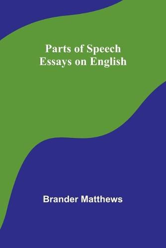 Cover image for Parts of Speech Essays on English