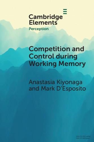 Cover image for Competition and Control during Working Memory
