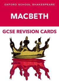 Cover image for Oxford School Shakespeare GCSE Macbeth Revision Cards