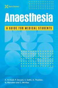 Cover image for Bare Bones Anaesthetics: A medical student's guide