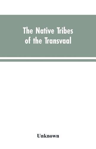 Cover image for The Native tribes of the Transvaal