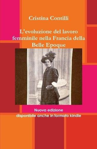 L'Evoluzione Del Lavoro Femminile Nella Francia Della Belle Epoque