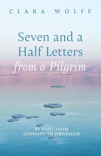 Seven and a Half Letters from a Pilgrim