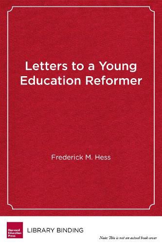 Cover image for Letters to a Young Education Reformer